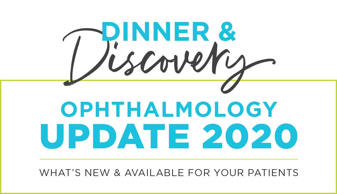 Dinner and Discovery! Ophthalmology Update 2020 - What's New & Available for Your Patients | Animal Vision Center of VA